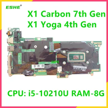 5B20W72298 Lenovo X1 Anglies 7th Gen X1 Jogos 4th Gen Nešiojamojo kompiuterio pagrindinę Plokštę Su CPU I5-10210U RAM 8G 100% Visiškai Išbandyta